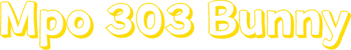 Mpo 303 Bunny